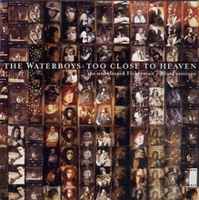 Load image into Gallery viewer, The Waterboys : Too Close To Heaven: The Unreleased Fisherman's Blues Sessions (CD, Album)
