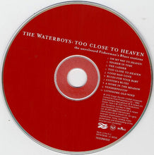Load image into Gallery viewer, The Waterboys : Too Close To Heaven: The Unreleased Fisherman's Blues Sessions (CD, Album)
