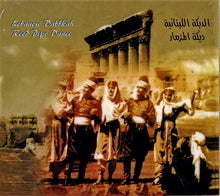 Load image into Gallery viewer, Various : الدبكة اللبنانية -دبكة المزمار = Lebanese Dabkah - Reed Pipe Dance (CD, Comp, dig)
