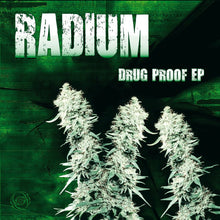 Load image into Gallery viewer, Radium : Drug Proof EP (12&quot;, EP)
