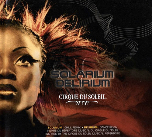 Cirque Du Soleil : Solarium / Delirium (2xCD, Mixed, Sli)