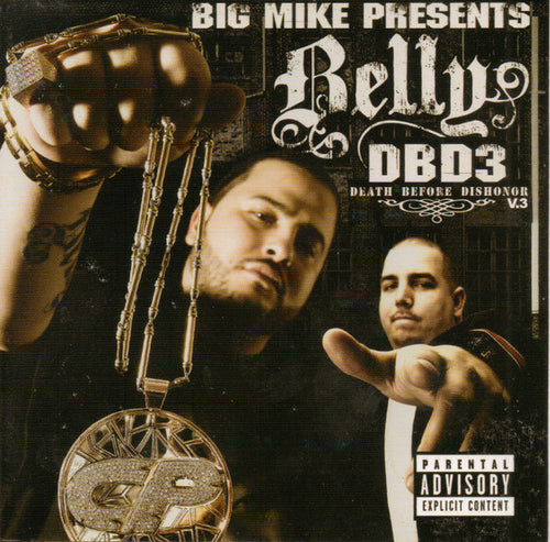 Big Mike (6) Presents Belly (3) : DBD3 (Death Before Dishonor V.3) (CD, Mixtape)