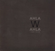 Load image into Gallery viewer, Amr Diab : أحلى وأحلى (CD, Album, Dig)
