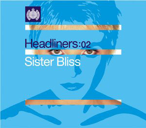 Sister Bliss : Headliners: 02 (2xCD, Comp, Mixed)