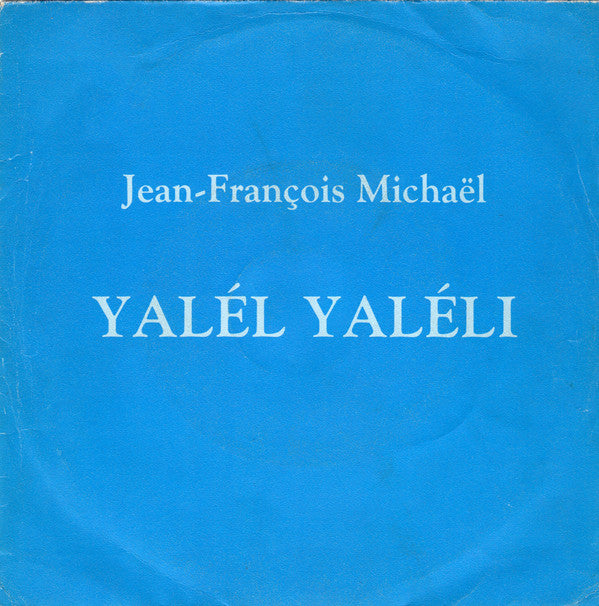 Jean-François Michael : Yalél Yaléli (7
