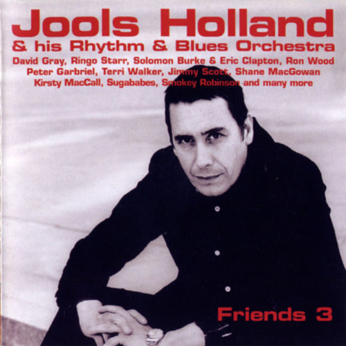 Jools Holland & His Rhythm & Blues Orchestra* : Friends 3 (CD, Album)