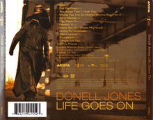 Load image into Gallery viewer, Donell Jones : Life Goes On (CD, Album, Enh)
