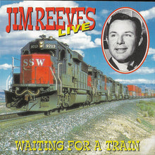 Load image into Gallery viewer, Jim Reeves : Live - Waiting For A Train (CD, Comp)
