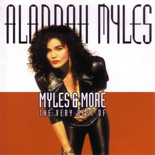 Alannah Myles : Myles & More - The Very Best Of (CD, Comp)