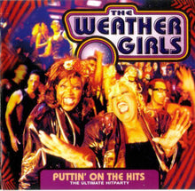 Load image into Gallery viewer, The Weather Girls : Puttin&#39; On The Hits (The Ultimate Hitparty) (CD, Comp)

