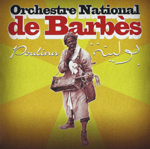Load image into Gallery viewer, Orchestre National De Barbès : بولينة = Poulina (CD, Album)
