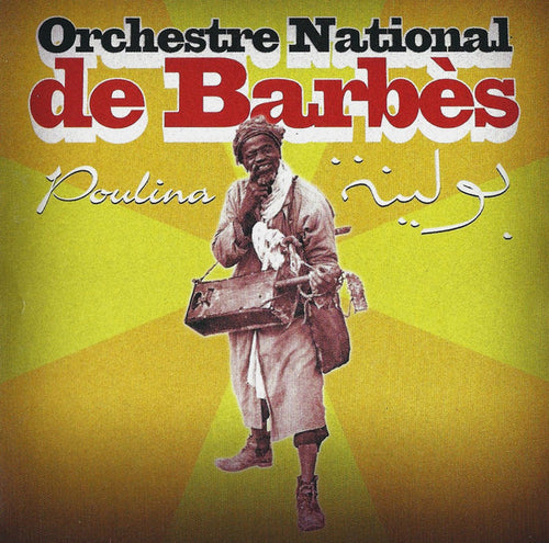 Orchestre National De Barbès : بولينة = Poulina (CD, Album)