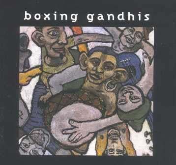 Boxing Gandhis : Boxing Gandhis (CD, Album)