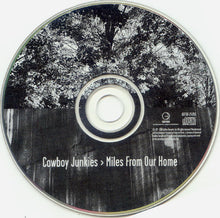 Load image into Gallery viewer, Cowboy Junkies : Miles From Our Home (CD, Album)
