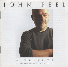 Load image into Gallery viewer, Various : John Peel - A Tribute (2xCD, Comp)
