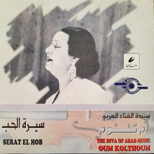 Load image into Gallery viewer, أم كلثوم* : سيرة الحب = Serat El Hob (CD, Album, RE)
