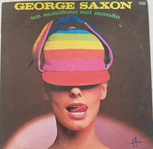 George Saxon : Un Saxofono Nel Mondo (LP, Album)