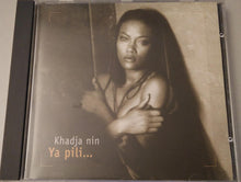 Load image into Gallery viewer, Khadja Nin : Ya Pili... (CD, Album, RP)
