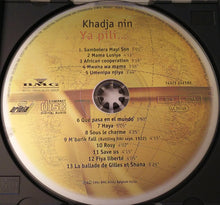 Load image into Gallery viewer, Khadja Nin : Ya Pili... (CD, Album, RP)
