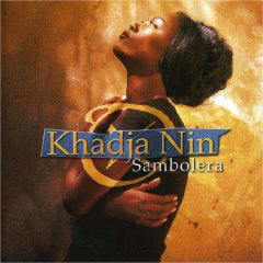 Khadja Nin : Sambolera (CD, Album)