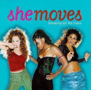 She Moves : Breaking All The Rules (CD, Album)