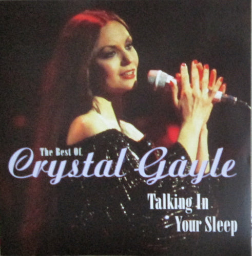 Crystal Gayle : The Best Of Crystal Gayle: Talking In Your Sleep (CD, Comp)