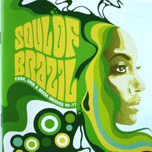 Load image into Gallery viewer, Various : Soul Of Brazil (Funk, Soul &amp; Bossa Grooves 65-77) (CD, Comp, Copy Prot.)
