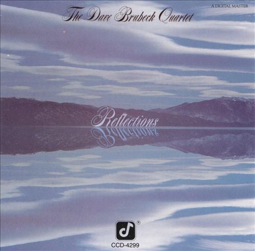 The Dave Brubeck Quartet : Reflections (CD, Album)