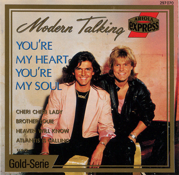 Modern Talking : You're My Heart, You're My Soul (CD, Comp)