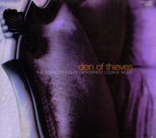 Load image into Gallery viewer, Various : Den Of Thieves - The Sound Of Eighteenth Street Lounge Music (CD, Comp, Dig)
