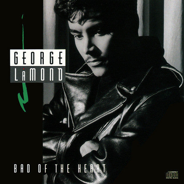 George LaMond : Bad Of The Heart (CD, Album)
