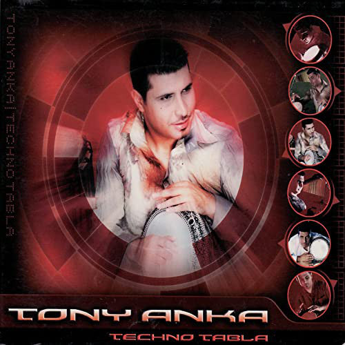Tony Anka* : Techno Tabla (CD, Album)