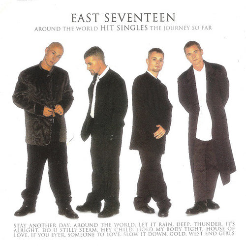 East Seventeen* : Around The World - Hit Singles - The Journey So Far (CD, Comp)