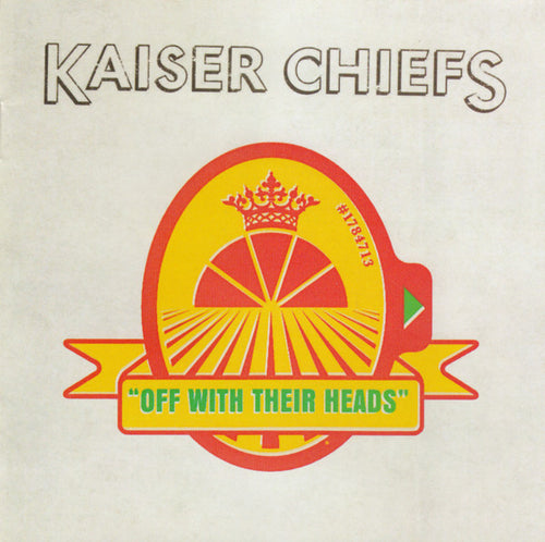 Kaiser Chiefs : Off With Their Heads (CD, Album)