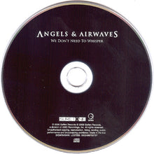 Load image into Gallery viewer, Angels &amp; Airwaves : We Don&#39;t Need To Whisper (CD, Album)

