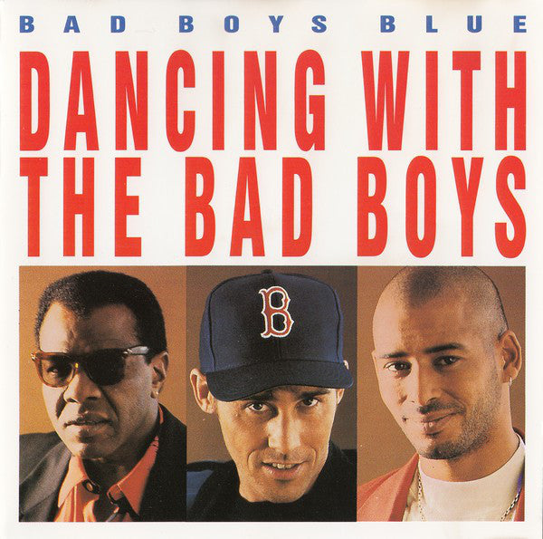 Bad Boys Blue : Dancing With The Bad Boys (CD, Comp)