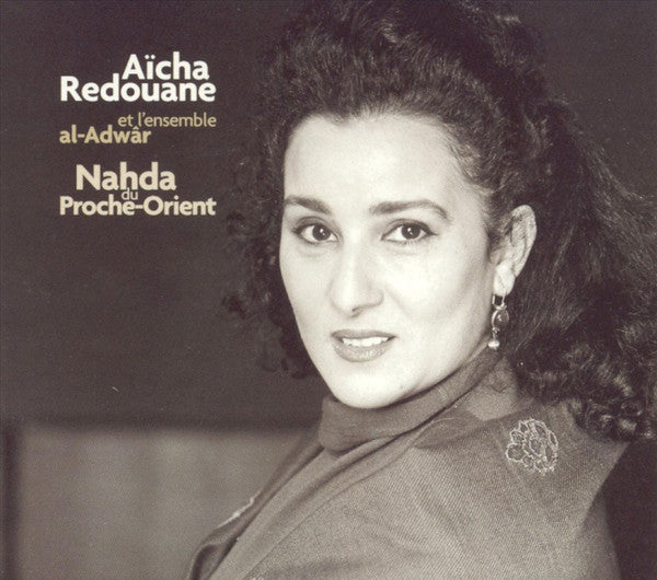 Aïcha Redouane, L'Ensemble Al-Adwâr : Nahda du Proche-Orient (CD, Album)