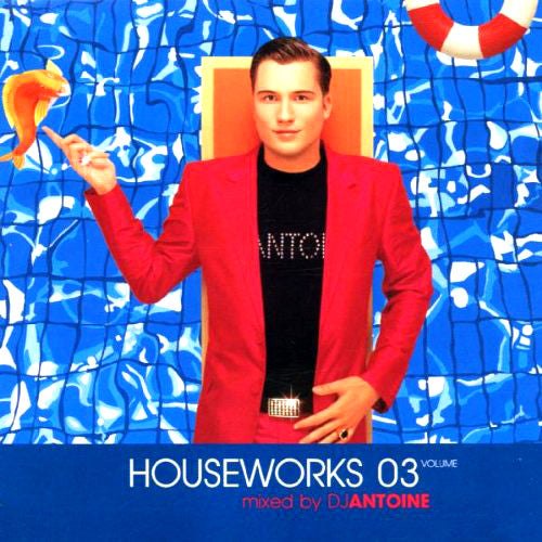 DJ Antoine : Houseworks 03 (CD, Comp, Mixed)