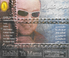 Load image into Gallery viewer, طوني كيوان = Toni Kiwan* : حبيبي يا ماما (CD, Album)

