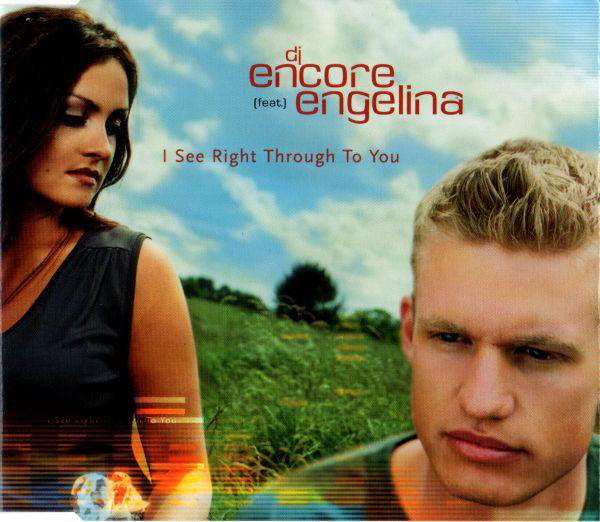 DJ Encore (Feat.) Engelina : I See Right Through To You (CD, Maxi)