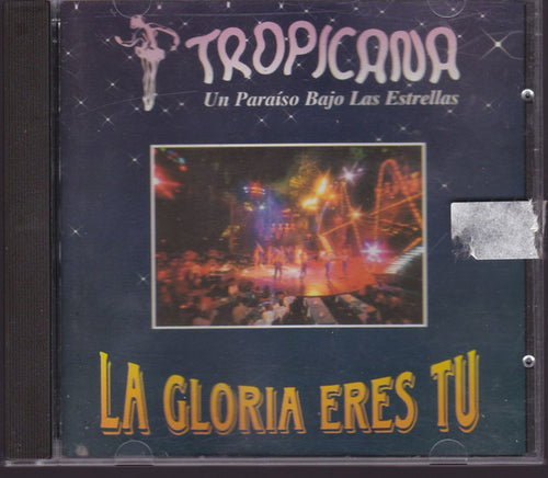 Orquesta de Tropicana : La Gloria Eres Tu (CDr, Album)
