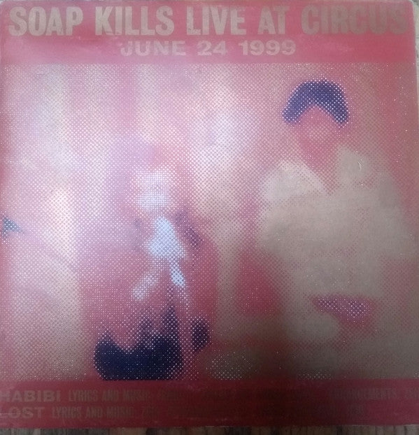 Soap Kills : Live At Circus June 24th 1999 (CD, EP)