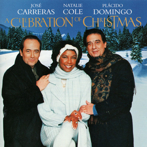 José Carreras · Natalie Cole · Plácido Domingo* : A Celebration Of Christmas (CD, Album)
