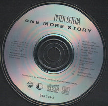 Load image into Gallery viewer, Peter Cetera : One More Story (CD, Album)
