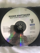 Load image into Gallery viewer, Roger Whittaker : Best Loved Ballads Volume Two (CD, Comp, RE)
