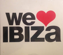 Load image into Gallery viewer, Various : We Love Ibiza (2xCD, Comp)
