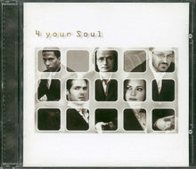 Load image into Gallery viewer, 4 Your Soul : 4 Your Soul (CD, Album, Copy Prot.)
