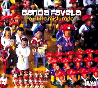 Banda Favela : O Ritmo Misturado (CD, Album)