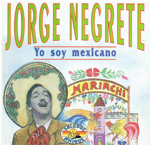Jorge Negrete : Yo So Mexicano (CD, Comp)