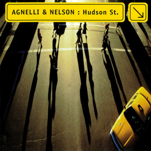 Agnelli & Nelson : Hudson St. (CD, Album)